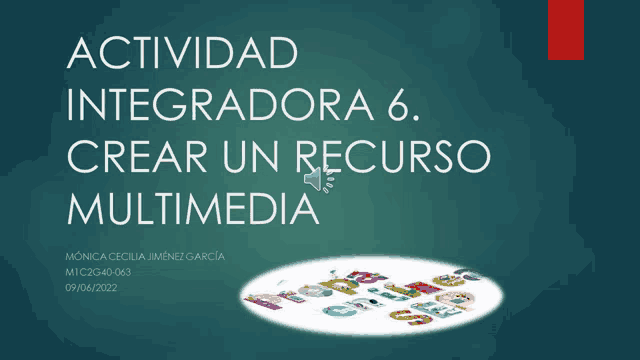 a poster that says actividad integradora 6 crear un recursos multimedia