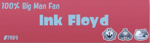 a sign that says 100 % big man fan ink floyd # 1989