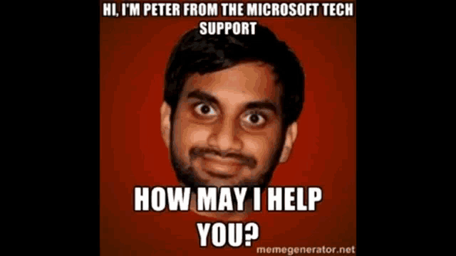 a meme that says hi i 'm peter from the microsoft tech support