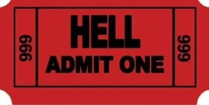 a red ticket that says " hell admit one "