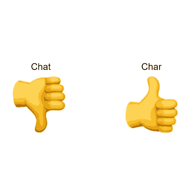 a thumbs down and a thumbs up with the words chat and char on the bottom