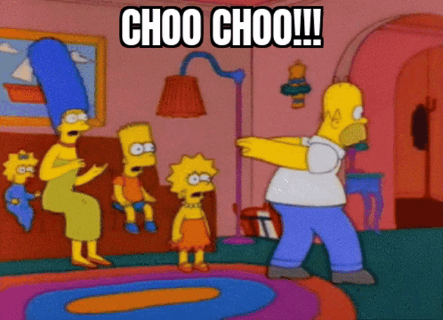 a cartoon of homer simpson standing in front of his family with the words choo choo written above him