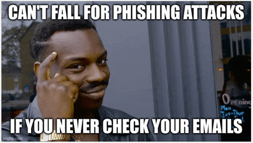 a man with his finger on his forehead has a meme that says can 't fall for phishing attacks