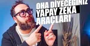 İşlevleriyle Şaşkına Çeviren Yapay Zeka Araçları