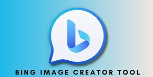 Google Bing Image Creator Nedir? Nasıl Kullanılır?