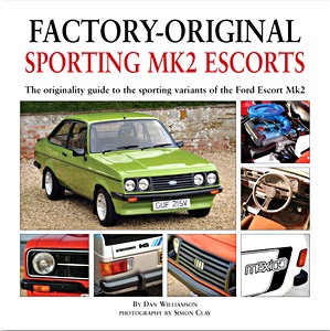 Factory-original Sporting Mk2 Escorts - The originality guide to the sporting versions of the Ford Escort Mk2