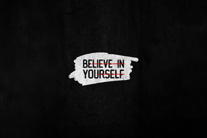 Believe In Yourself Wallpaper