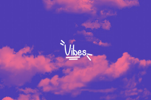 Vibes Wallpaper