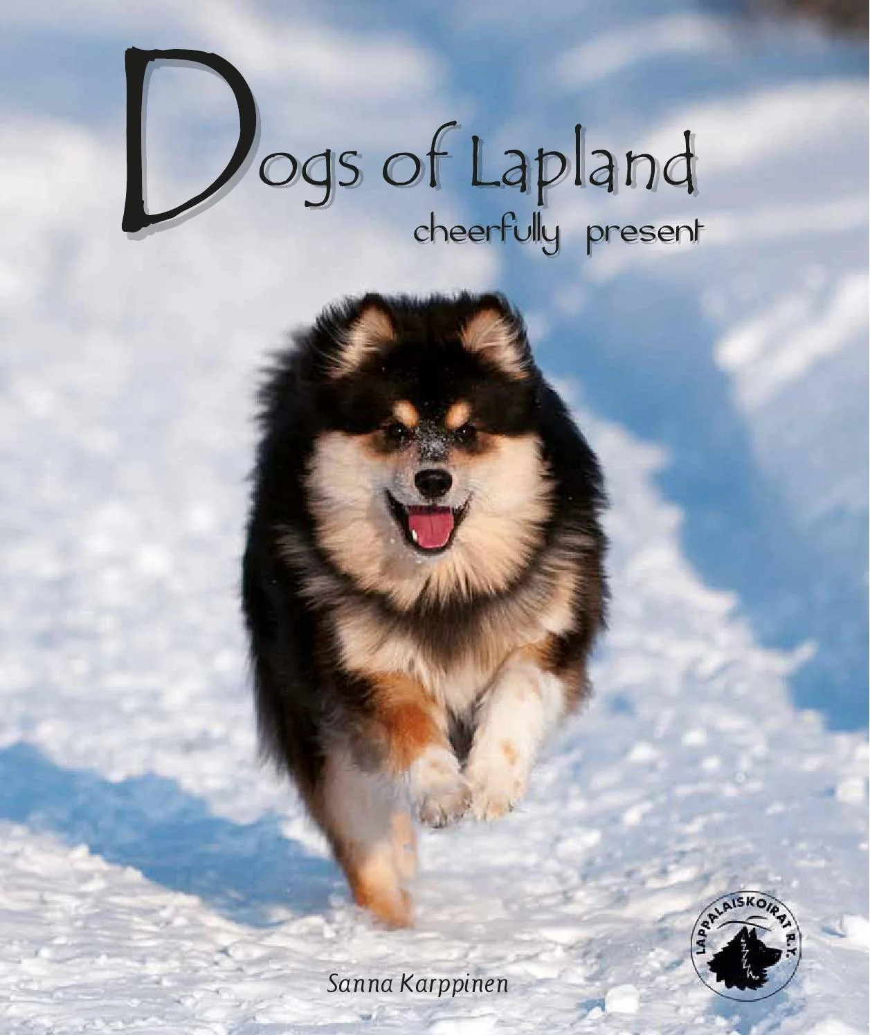 Dogs Of Lapland Cheerfully Present By Kirjakaari Issuu