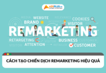 Làm thế nào để tạo chiến dịch remarketing hiệu quả?