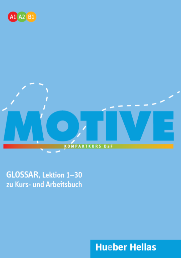 Εικόνα της MOTIVE - Glossar zu Kurs- und Arbeitsbuch, Lektion 1–30 (Γλωσσάριο)