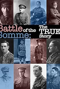 Primary photo for Battle of the Somme: The True Story