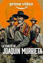 La Cabeza de Joaquín Murrieta