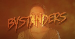 Trailer For the Intense Rape Revenge Thriller BYSTANDERS