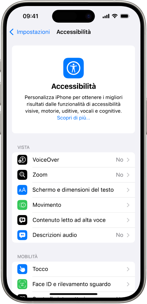 La schermata Accessibilità in Impostazioni che mostre le funzionalità integrate per la vista e per la mobilità. Scorri verso il basso per visualizzare le funzionalità per l’udito e per la voce e le opzioni generali.