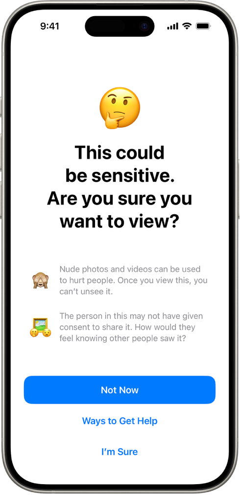 O ecrã de aviso de conteúdo de teor sensível com um aviso de possível nudez numa imagem. Na parte inferior do ecrã encontram-se três botões que respondem à pergunta “Tem a certeza de que pretende ver?”. Os botões são “Agora não”, “Formas de obter ajuda” e “Tenho a certeza”.
