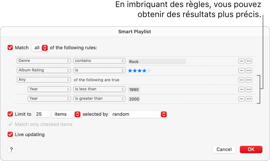 La boîte de dialogue Liste de lecture intelligente : Utilisez le bouton Imbriquer situé à droite pour créer d’autres règles imbriquées afin d’obtenir des résultats plus précis.