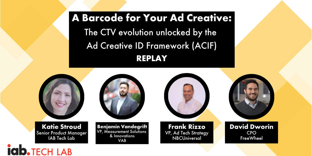 A Bar Code for your Ad Creative, ACIF Tech Lab Webinar