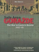 Safe Area Gorazde : The War in Eastern Bosnia 1992-1995