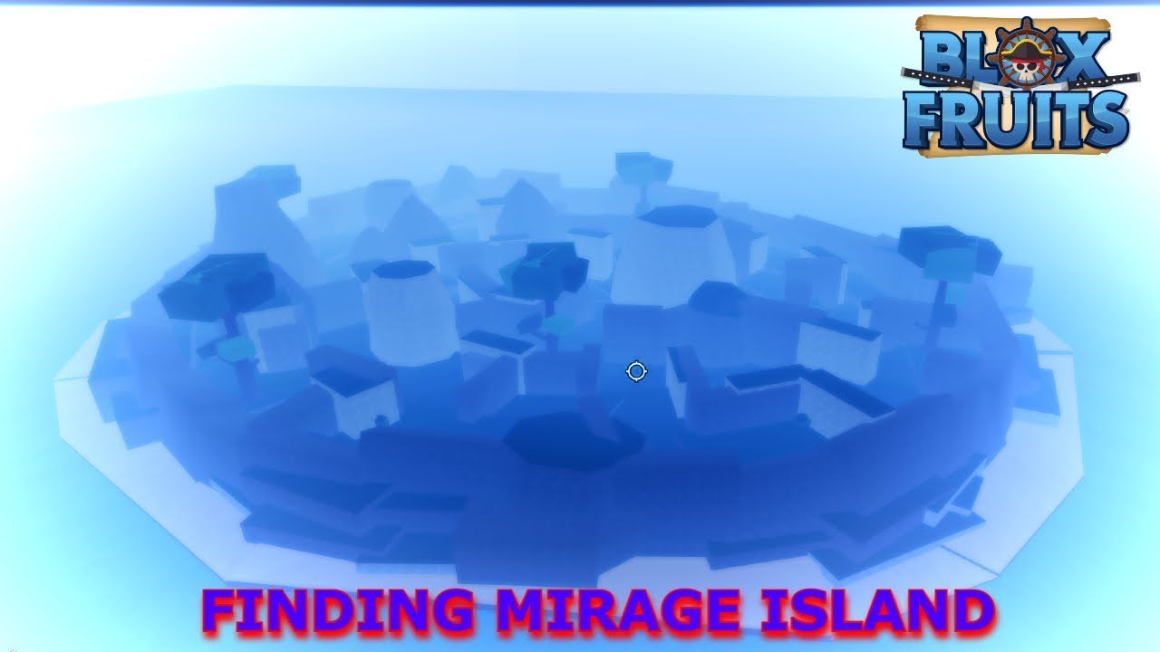 How to spawn mirage island blox fruits