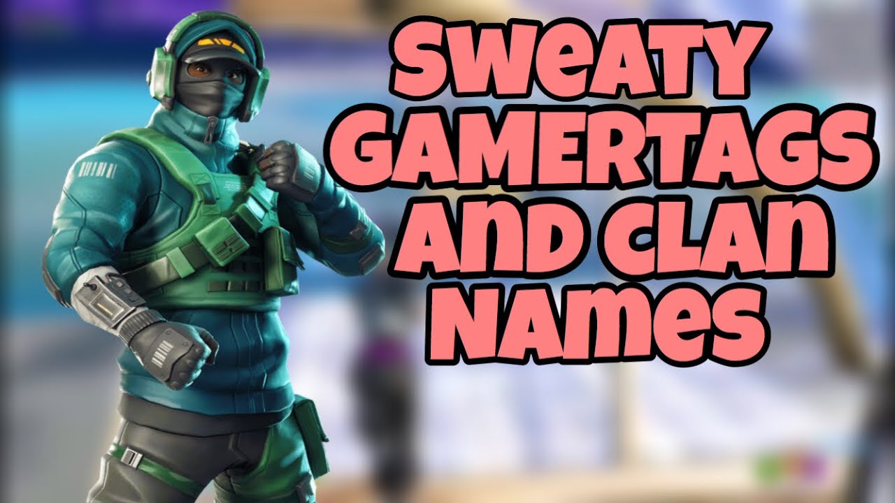 Sweaty Fortnite Names - 1000+ best/cool/sweaty fortnite clan names 2020 ...