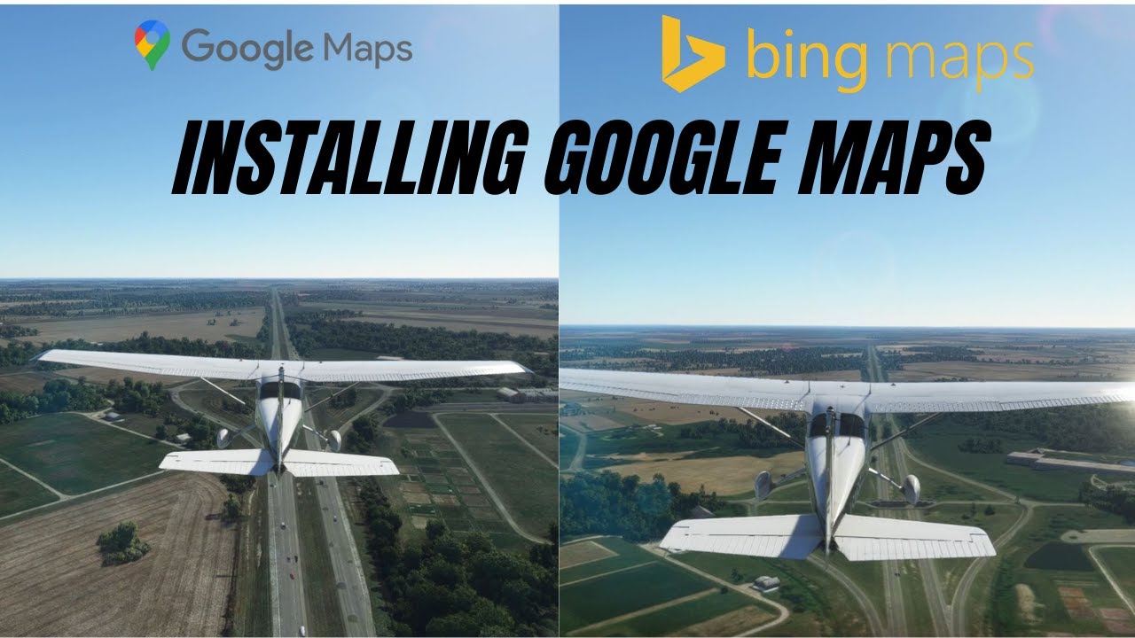 Installing Google Maps - Microsoft Flight Simulator 2020 (MSFS2020 ...