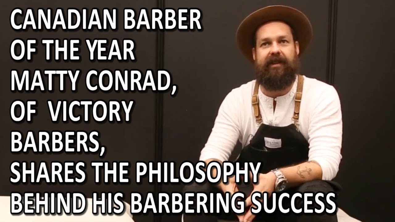 Matty Conrad Canadian Barber Of The Year Of Victory Barbers Shares