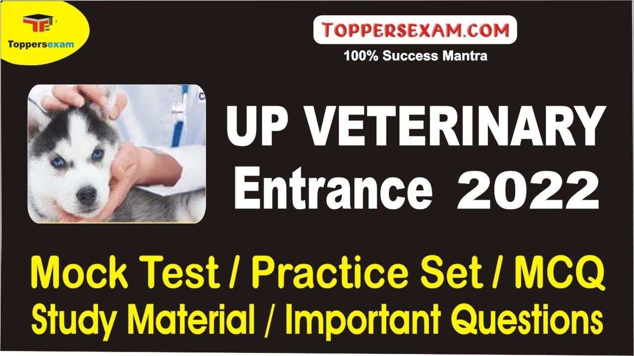 UP VETERINARY ENTRANCE 2022 | Exam Date | Mock Test | Practice Set ...