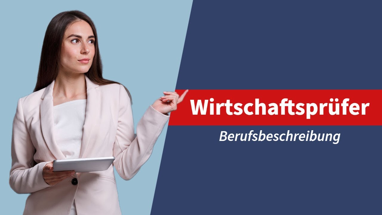 Berufsbeschreibung Wirtschaftsprüfer - YouTube