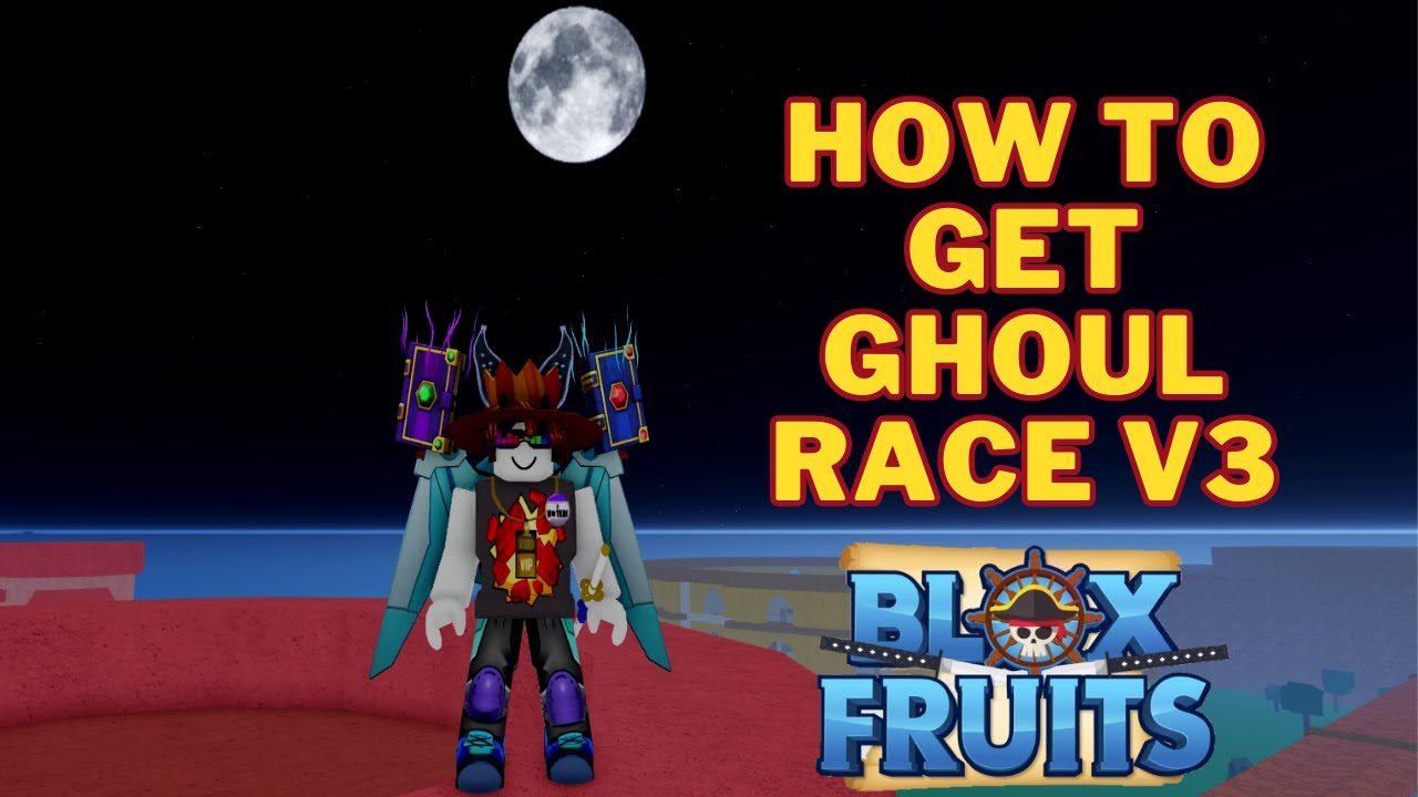 How To Get Ghoul Race V3 in Blox Fruits | Ghoul Race Blox Fruits V3 ...