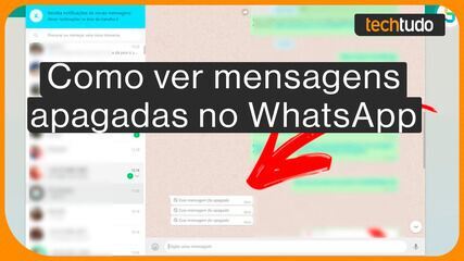 Dicas do WhatsApp: como ver mensagens apagadas no app