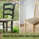 what to do with old chairs