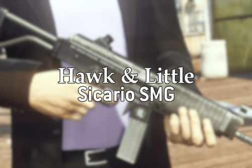 Hawk & Little Sicario SMG [Add-On | Animated | Tints | Lore-Friendly]