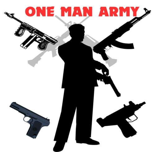 One Man Army" – Strength, Independence, and Power! cover image.