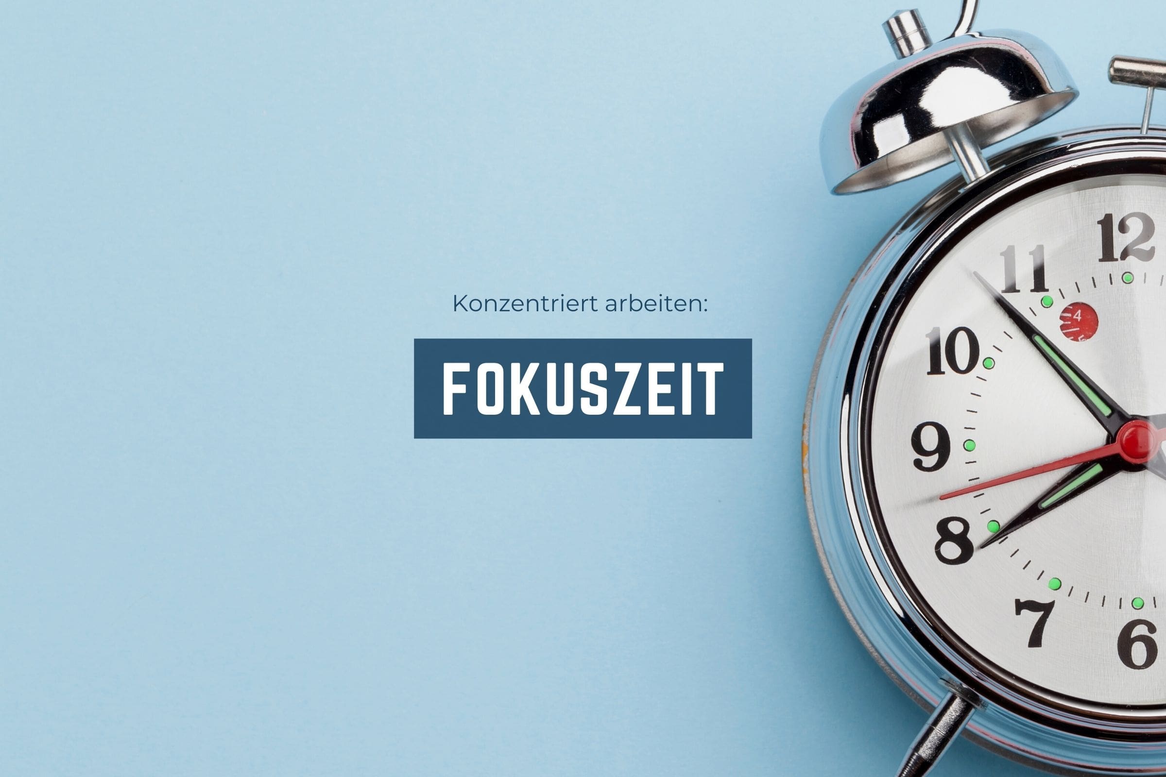 Fokuszeit: Konzentriert Arbeiten