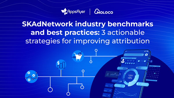 SKAdNetwork industry benchmarks and best practices: 3 actionable strategies for improving attribution