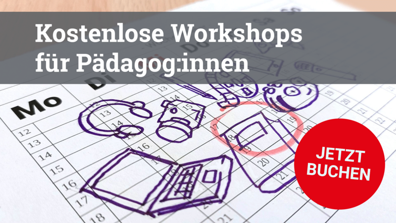 Auf einem Wochenplan sind diverse Symbole gezeichnet: Ein Laptop, ein Buch, Kopfhörer, eine Fotokamera und mehr. Darüber der Schriftzug "Kostenlose Workshops für Pädagog:innen" und der Schriftzug "Jetzt buchen". 