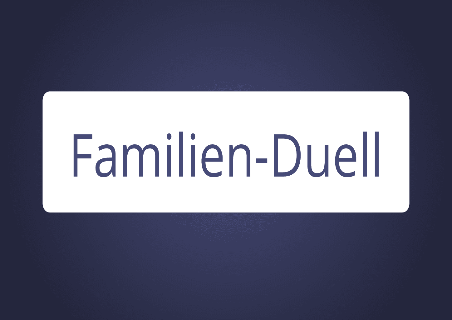 Familienduell-Spiel