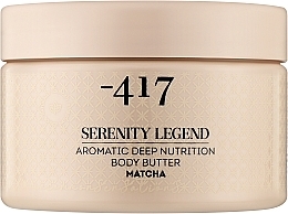 Крем-масло для глубокого питания кожи тела "Матча" -417 Serenity Legend Aromatic Deep Nutrition Body Butter Matcha