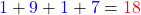 \[ \textcolor{blue}{1}+\textcolor{blue}{9}+\textcolor{blue}{1}+\textcolor{blue}{7} = \textcolor{red}{18} \]