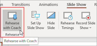 Select Rehearse with Coach.