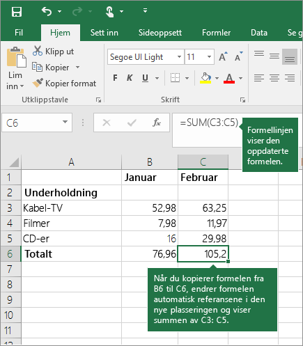 Når du kopierer en formel, oppdateres cellereferansene automatisk