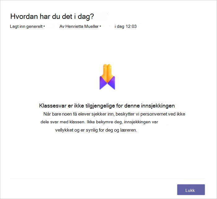 skjermbilde av elevens visning når en innsjekking ikke er tilgjengelig for deling fordi for få elever svarte. Den forklarer at vi ikke deler av personvernhensyn.