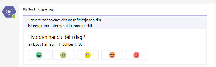 sjekk inn slik det vises i klasseteamkanalen. 5 emojiknapper som spenner fra veldig komfortable til svært ubehagelige under innsjekkingsspørsmålet "hvordan føler du deg i dag?"