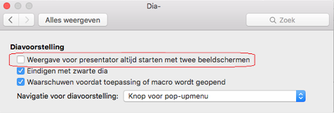 Schakel in het dialoogvenster Diavoorstelling het selectievakje Weergave voor presentator Altijd starten met 2 beeldschermen in.