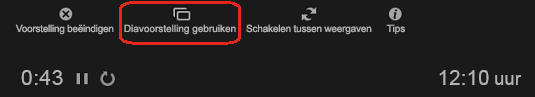 Schakel Weergave voor presentator uit tijdens een presentatie door bovenaan het venster Weergave voor presentator de optie Diavoorstelling gebruiken te kiezen.