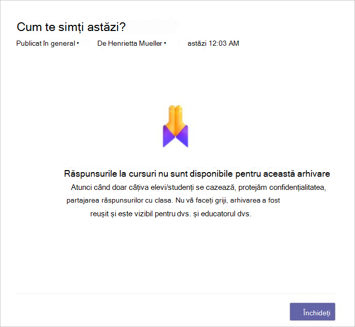 captură de ecran a vizualizării elevului/studentului atunci când un check-in nu este disponibil pentru partajare, deoarece au răspuns prea puțini elevi/studenți. Se explică faptul că nu partajăm din motive de confidențialitate.