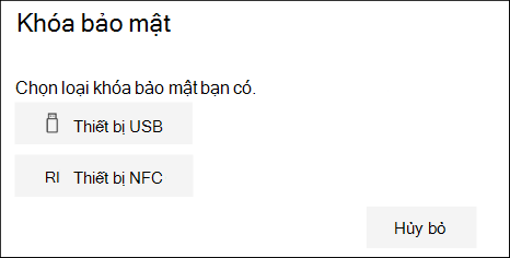 Chọn loại khóa bảo mật USB hoặc NFC của bạn