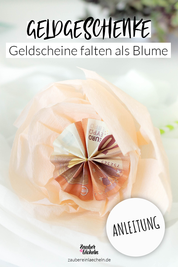 Geldscheine falten als Blume - eine einfache und schnelle Geldgeschenk-Idee zum Selbermachen. Mit bebilderter Schritt für Schritt Anleitung zum Geldscheine-Blumen falten und wunderbaren Ideen, wie du die Geldscheinblume verschenken kannst. #geldgeschenk #geldscheinefalten #geschenk