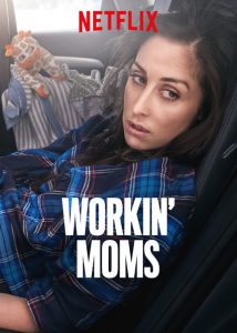 Workin Moms Netflix